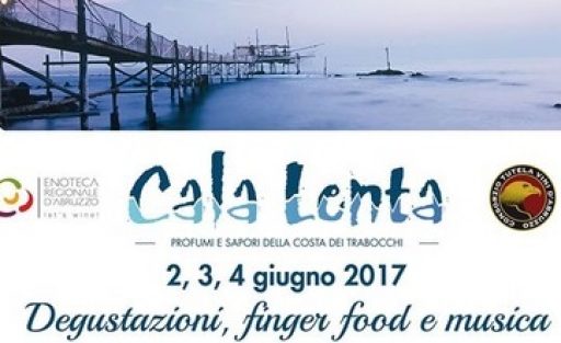 Torna Cala Lenta, protagonista l’Abruzzo del vino